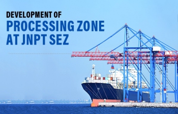 Inviting Applications: Development of Processing Zone at JNPT SEZ