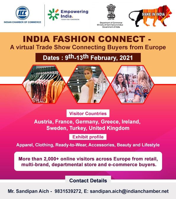 India Fashion Connect (A virtual Trade Show connecting Buyers from Europe), scheduled to be held from February 9-13, 2021